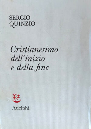 Cristianesimo dell'inizio e della fine