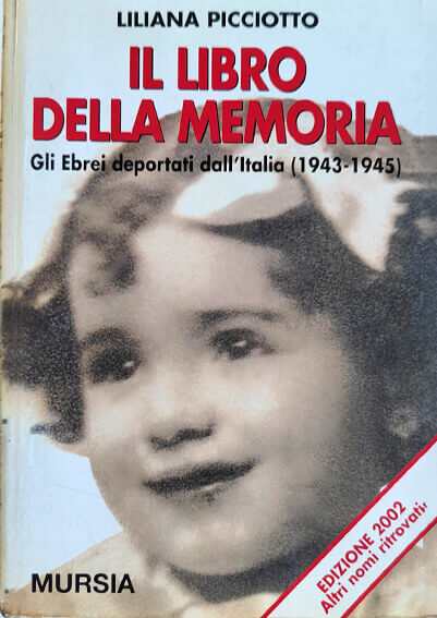 Il libro della memoria. Gli Ebrei deportati dall'Italia (1943-1945)